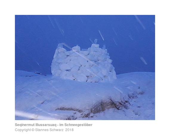 Seqinermut Illussarsuaq - im Schneegestöber